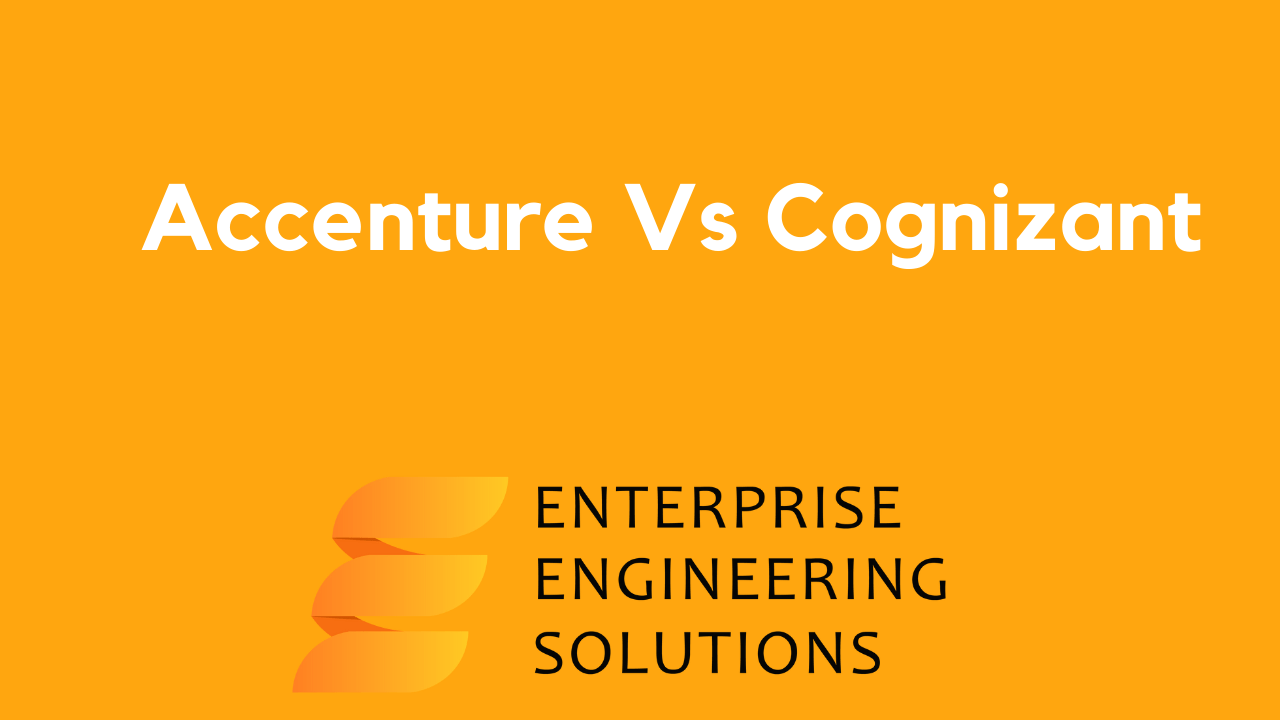 Accenture Vs Cognizant: Technology, Services and Culture Compared