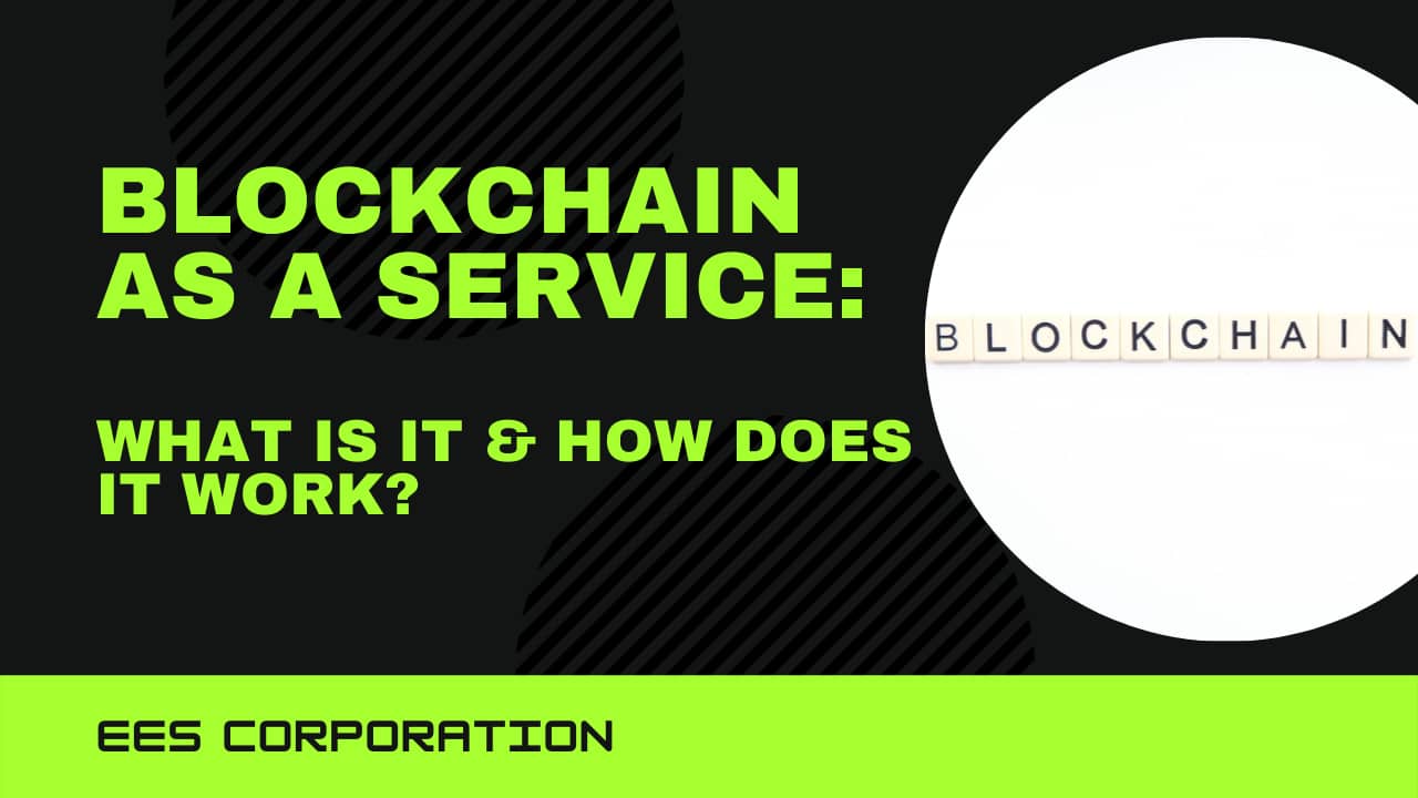 Blockchain as A Service: What is it & How does it Work?