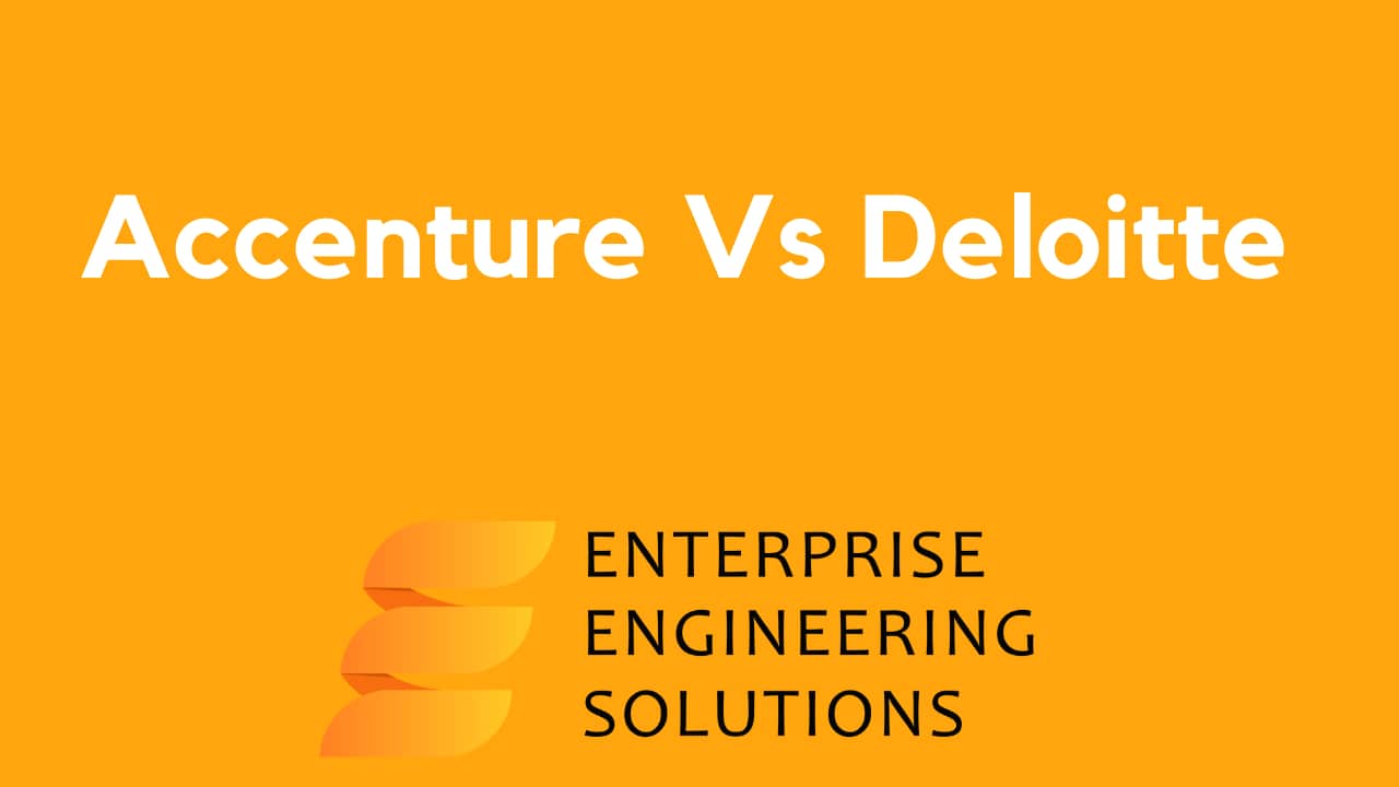 Accenture Vs Deloitte: Comparison of Strategies, Consulting, Working and Cloud Services