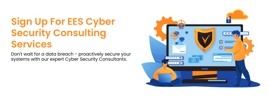 CTA 2 - Sign up for EES cyber security consulting services