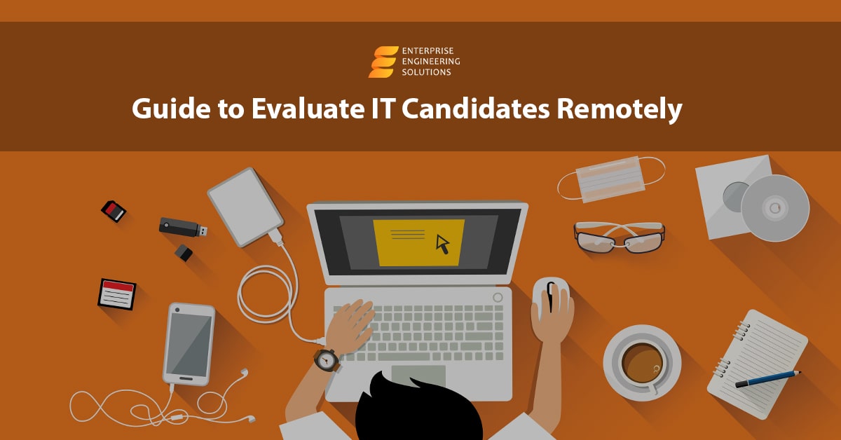 Guide to Evaluate IT Candidates Remotely