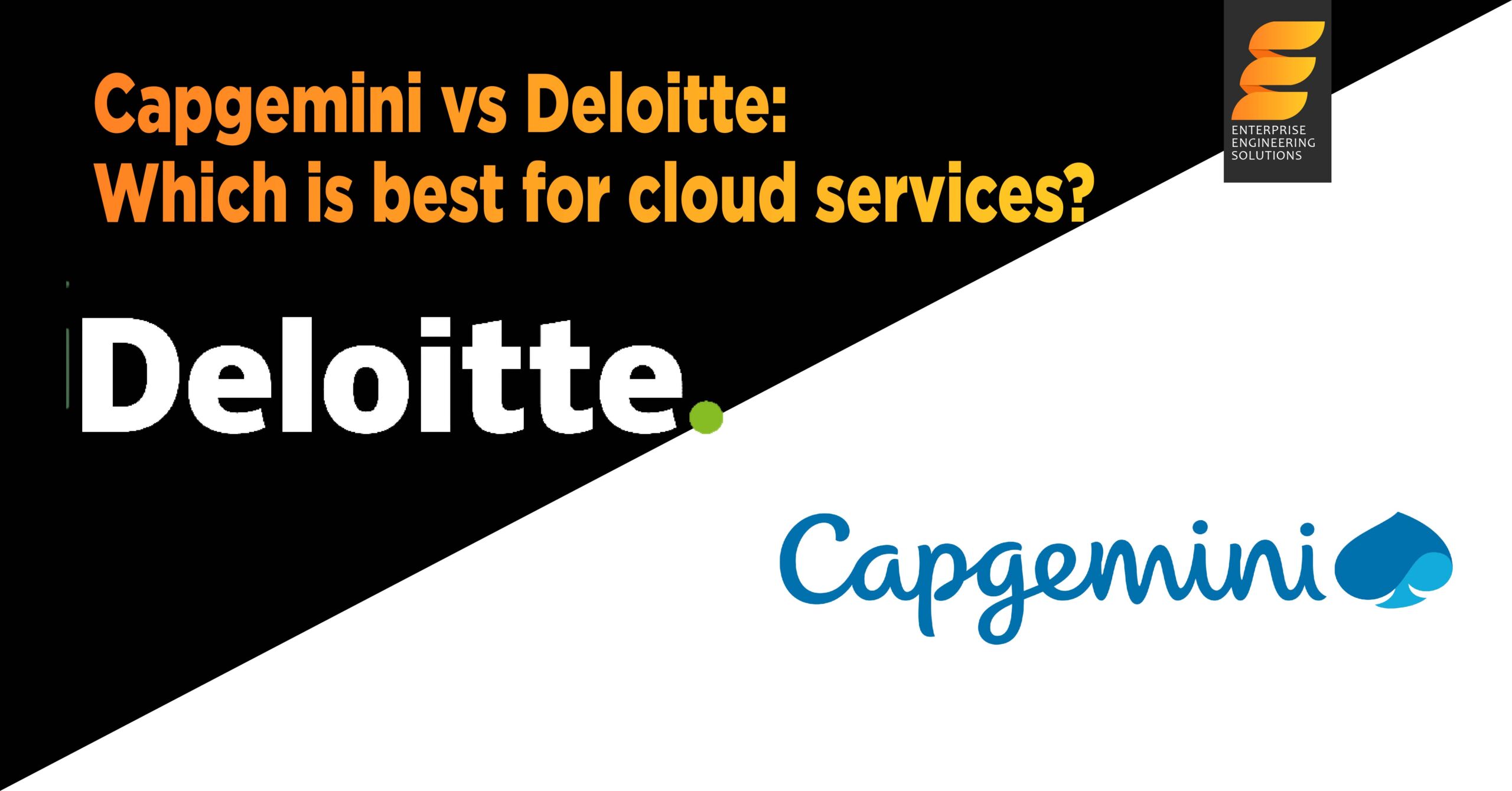 Capgemini vs Deloitte: Which is best for cloud services?