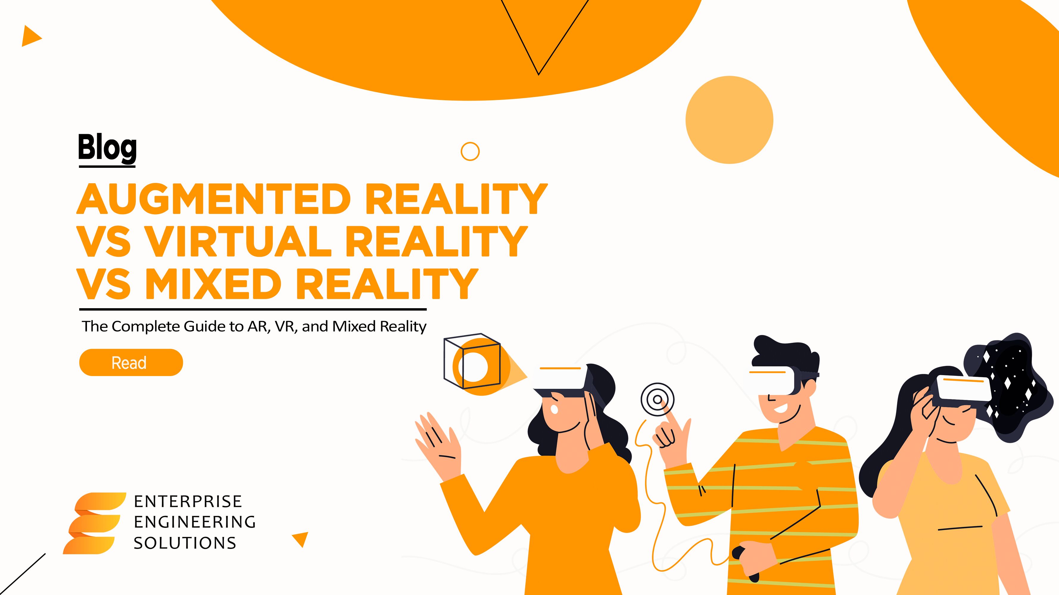 augmented reality vs virtual reality vs mixed reality