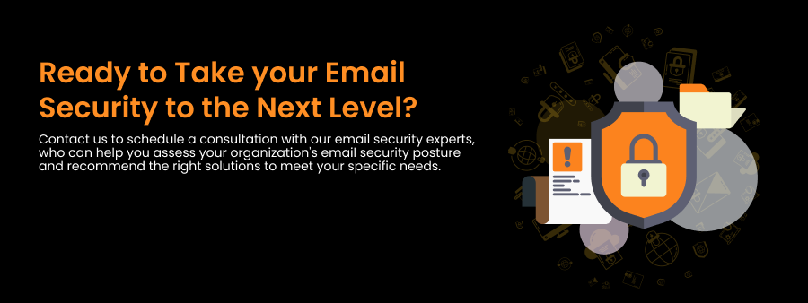 Ready to Take your Email Security to the Next Level